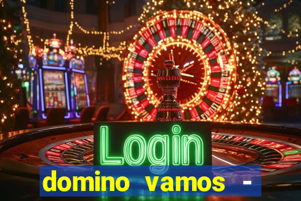 domino vamos - crash & poker
