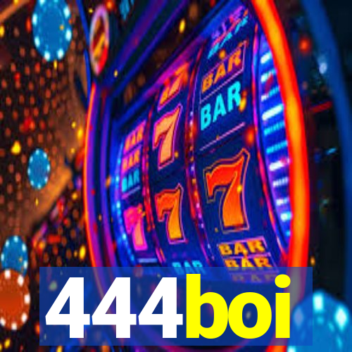 444boi