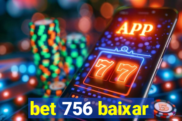 bet 756 baixar