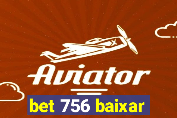 bet 756 baixar