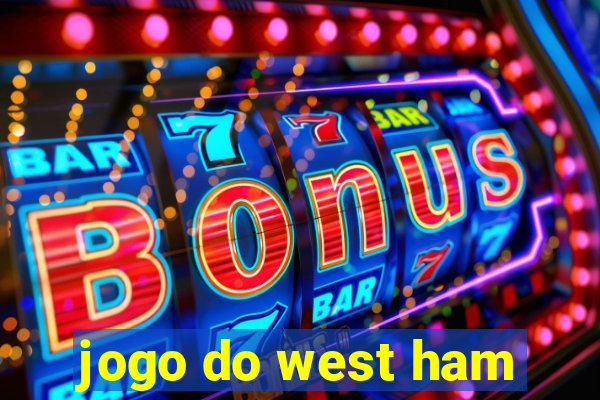 jogo do west ham