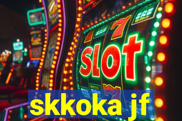 skkoka jf