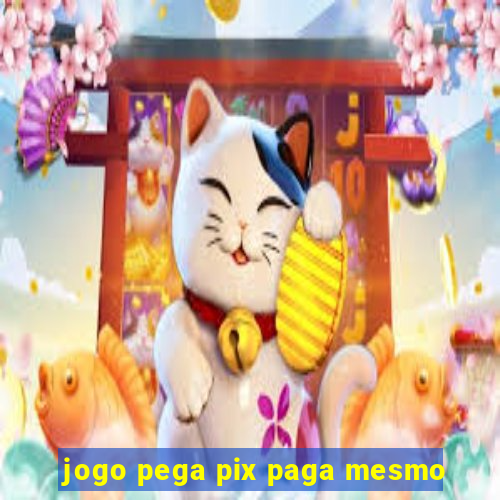 jogo pega pix paga mesmo