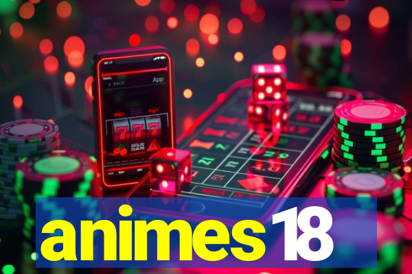 animes18