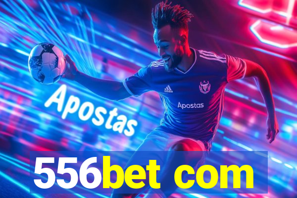 556bet com