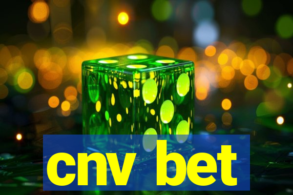 cnv bet