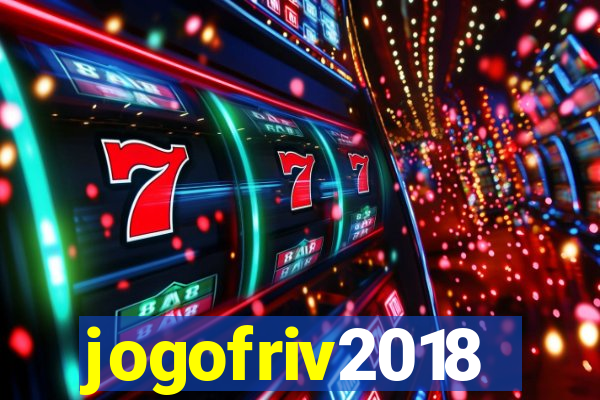 jogofriv2018