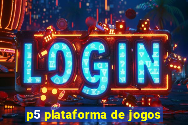 p5 plataforma de jogos