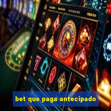 bet que paga antecipado