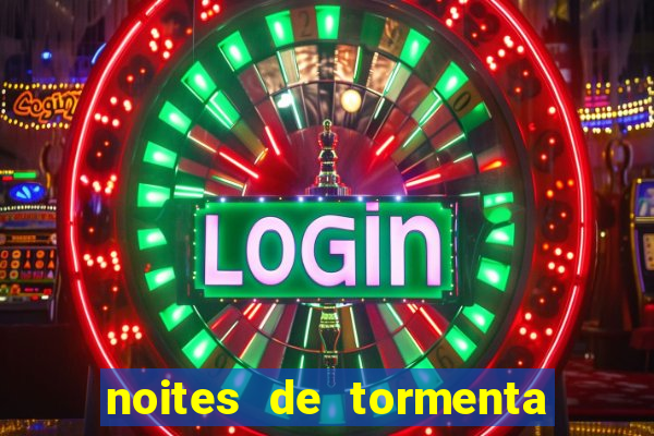 noites de tormenta filme completo dublado