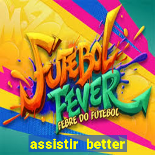 assistir better call saul