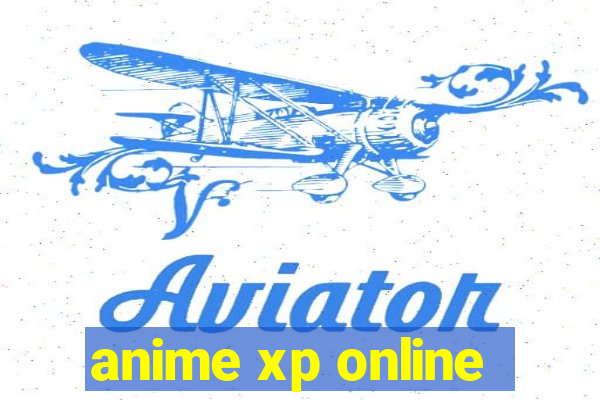anime xp online