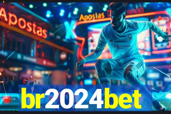 br2024bet