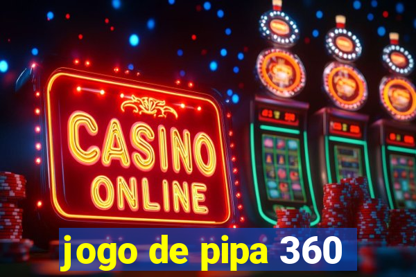 jogo de pipa 360