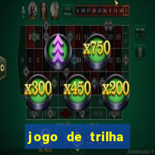 jogo de trilha para imprimir