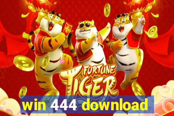 win 444 download