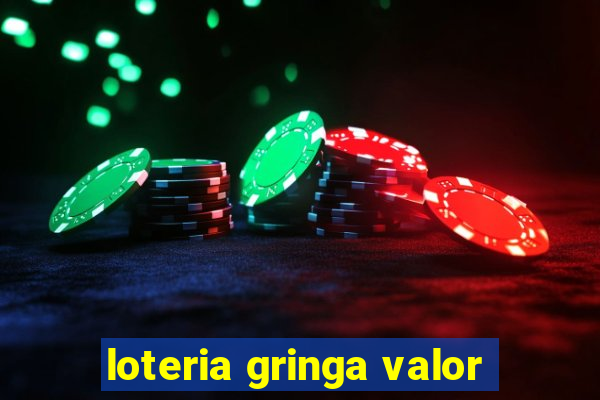 loteria gringa valor