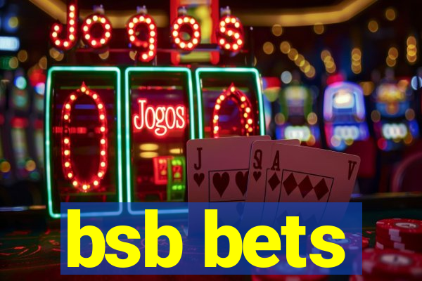 bsb bets