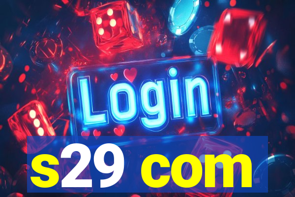 s29 com