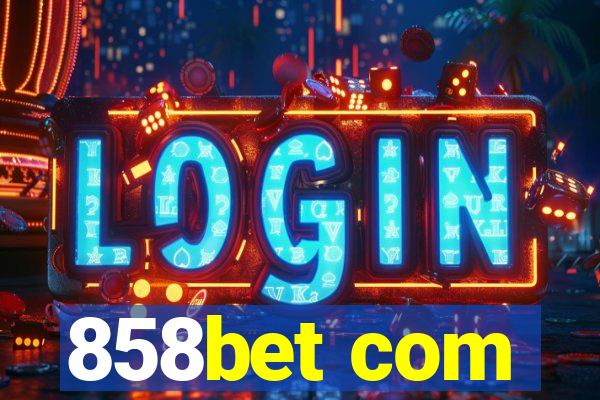 858bet com