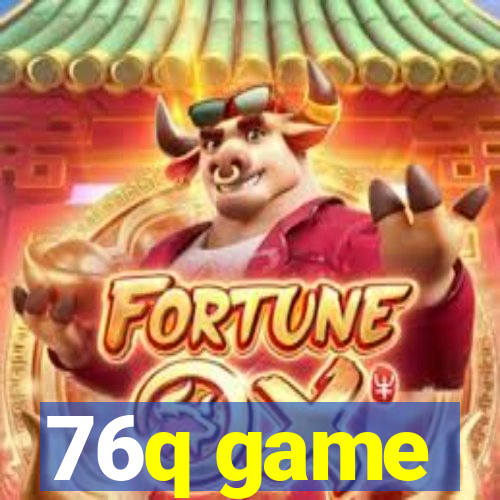 76q game