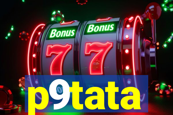 p9tata