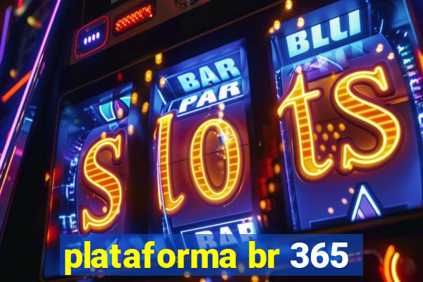plataforma br 365