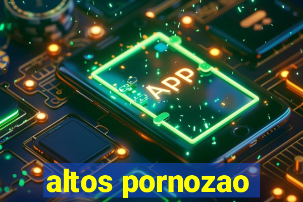 altos pornozao