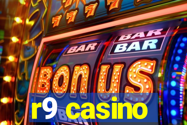 r9 casino