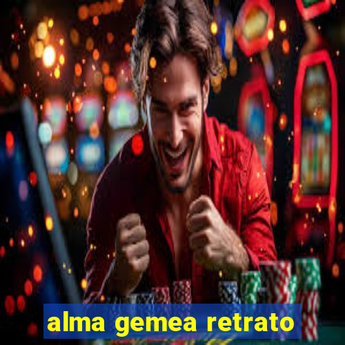 alma gemea retrato