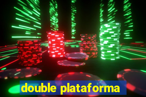 double plataforma