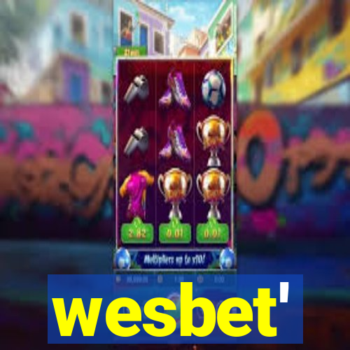 wesbet'
