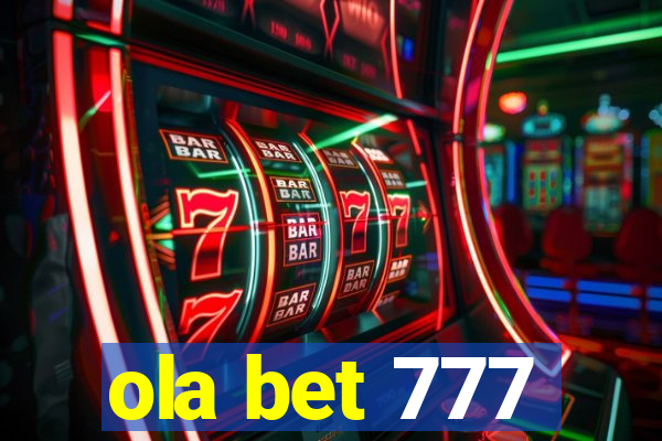 ola bet 777