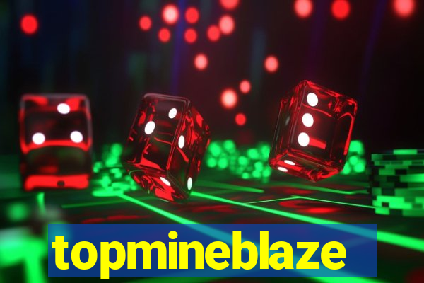 topmineblaze