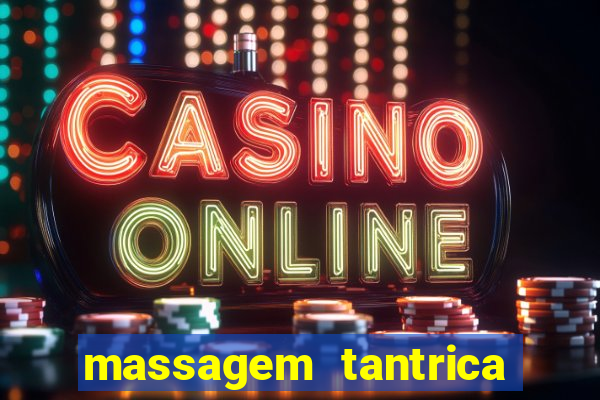massagem tantrica em porto alegre