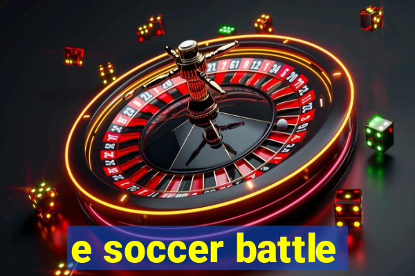 e soccer battle