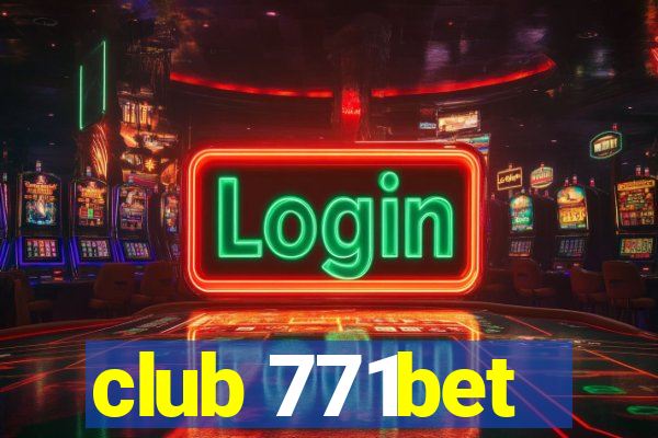 club 771bet