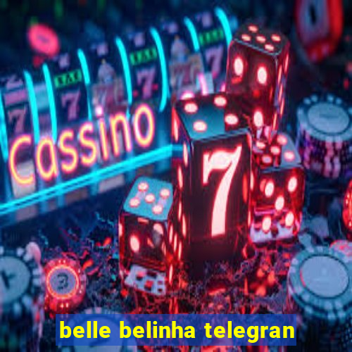 belle belinha telegran
