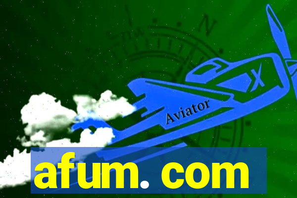 afum. com