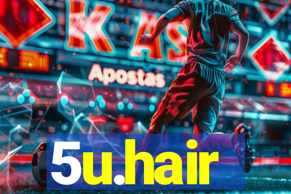 5u.hair