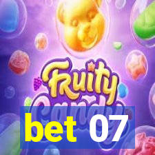 bet 07