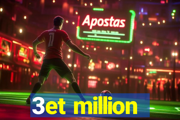 3et million