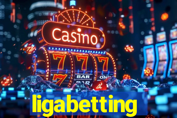ligabetting