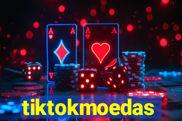 tiktokmoedas