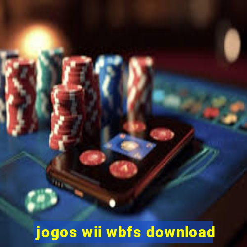 jogos wii wbfs download
