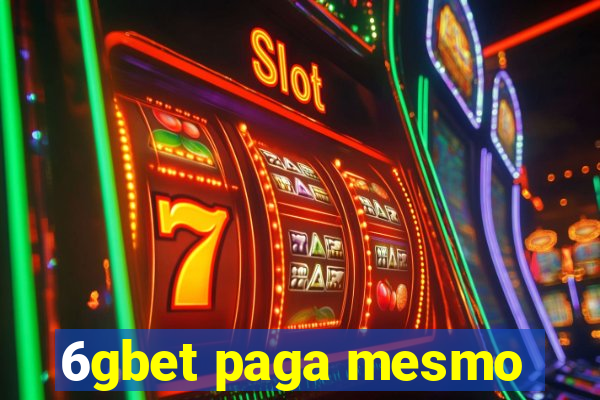 6gbet paga mesmo