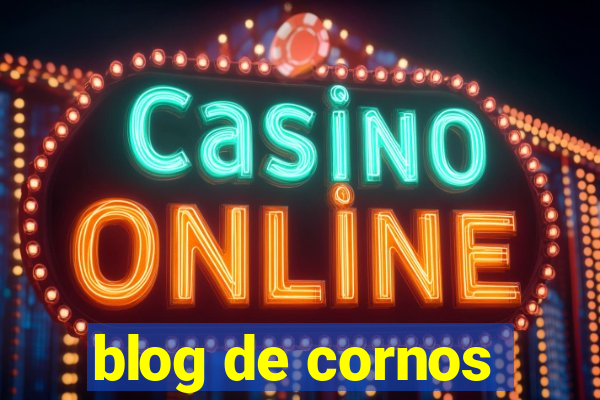 blog de cornos