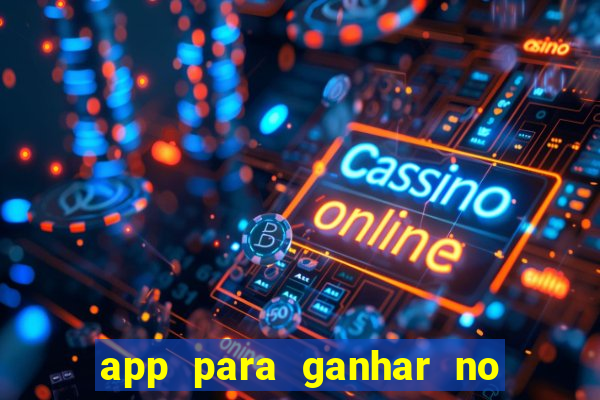 app para ganhar no jogo do tigre