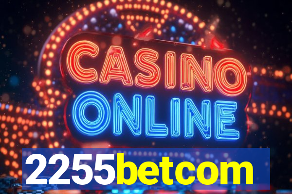 2255betcom