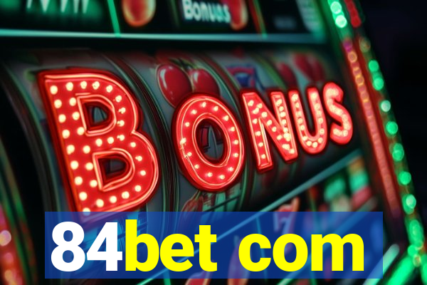 84bet com